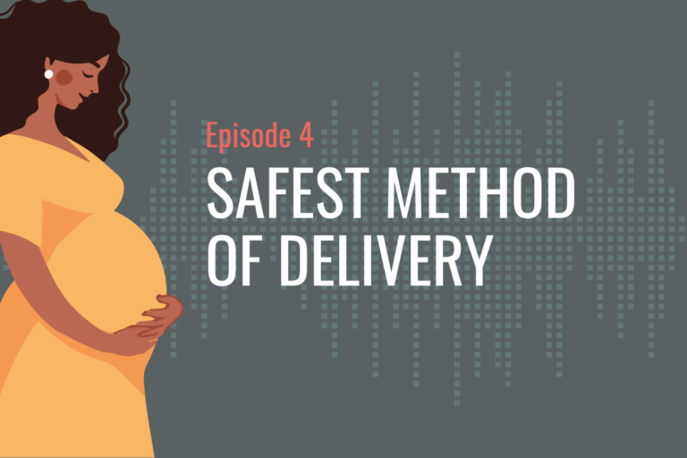 The Healthy Birthing Journey Podcast: Safest Method of Delivery