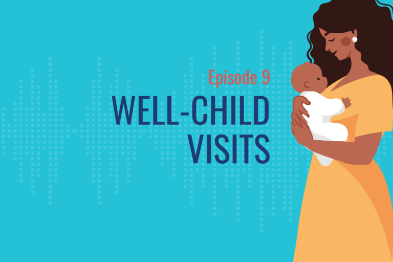 The Healthy Birthing Journey Podcast: Well-Child Visits